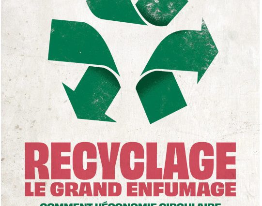 Recyclage, le grand enfumage